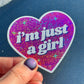 I'm Just A Girl Glittery Heart Sticker