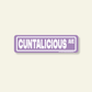 Cuntalishious Ave Street Sign Sticker