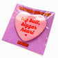 Big Butt Bigger Heart Heart Shaped Magnet