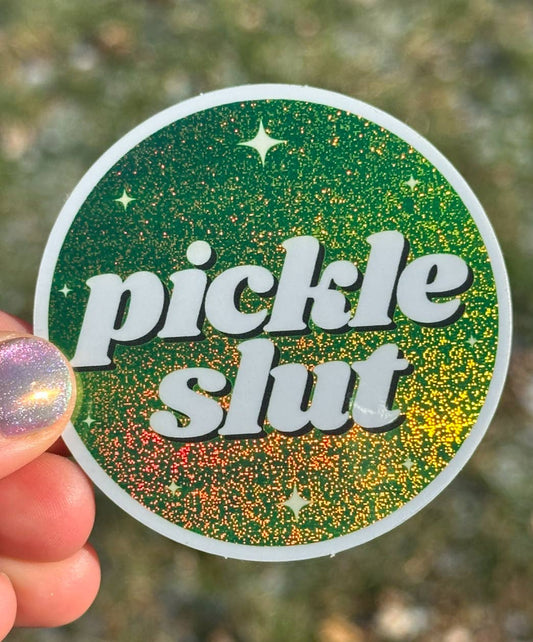 Pickle Slut Circle Green Sparkly Sticker