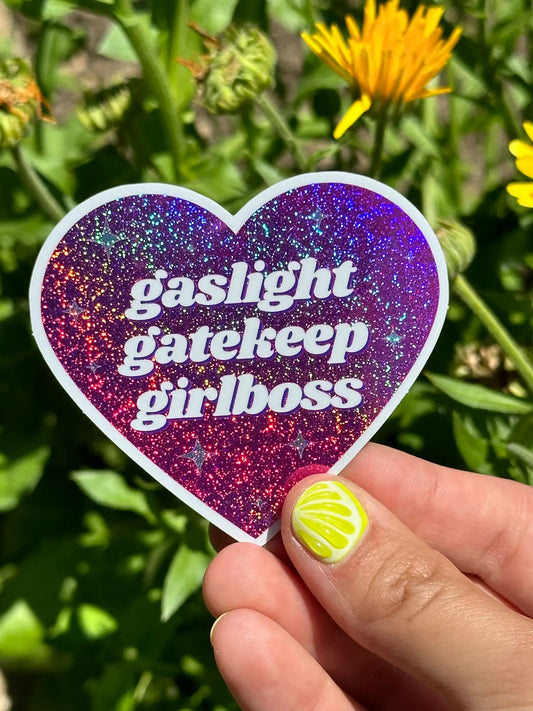 Gaslight Gatekeep Girlboss Glittery Pink Sticker