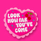 Look How Far You've Come - Pink Heart Cake Magnet
