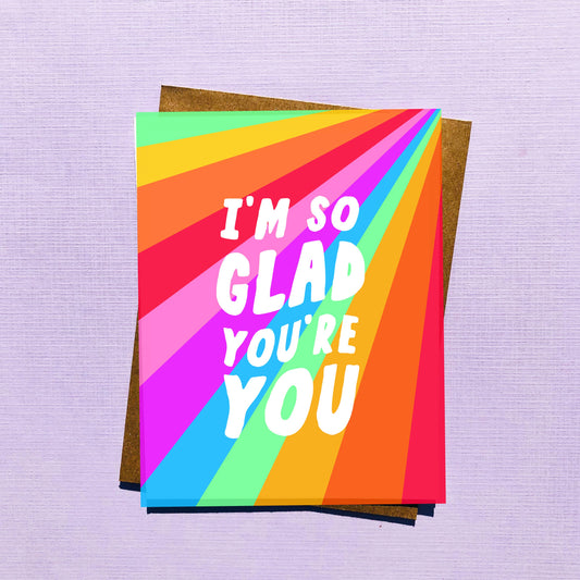 So Glad You're You Pride LGBTQ Card