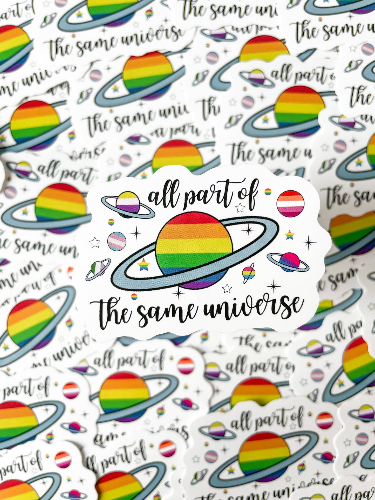 All Part Of The Same Universe LGBTQ+ Sticker