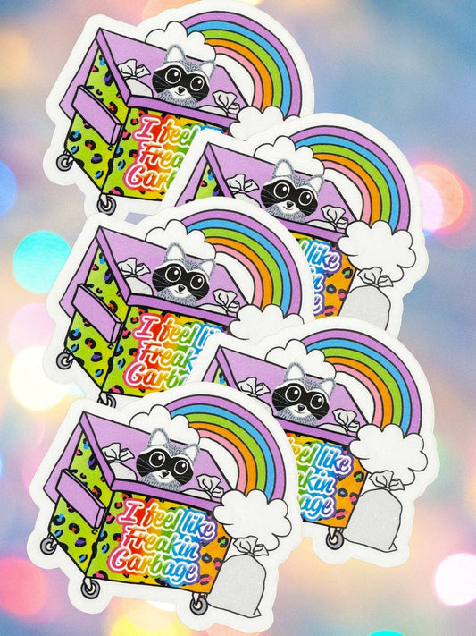 I Feel Like Freakin Garbage Vinyl Sticker