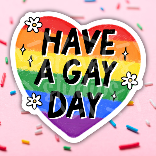 Have a Gay Day Vinyl Sticker