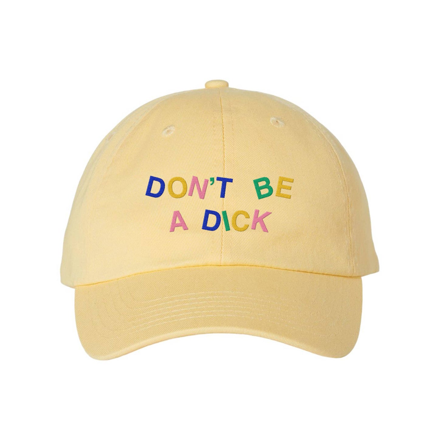 Don't Be A Dick Dad Hat