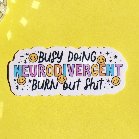 Neurodivergent burn out sticker hydroflask planner