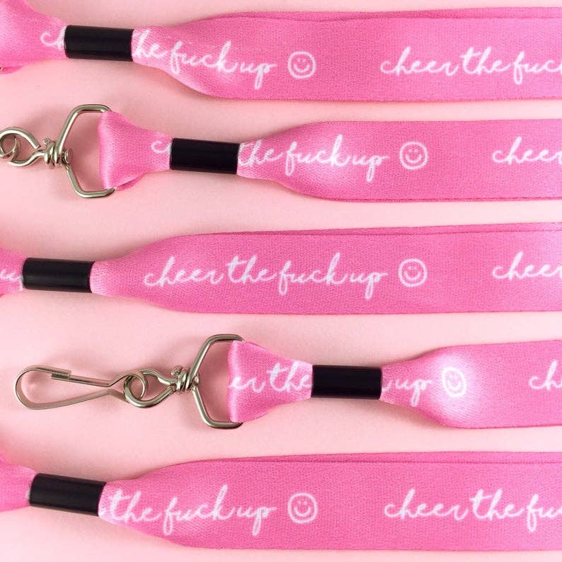 Cheer the Fuck Up Lanyard