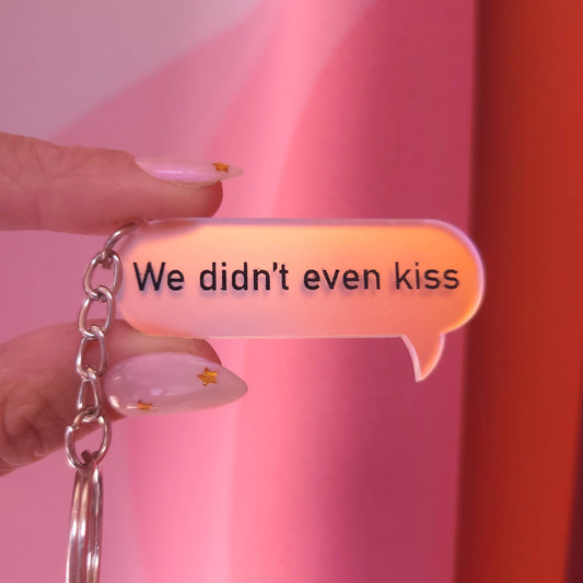 "We didn't even kiss" - Heated Rivalry Iridescent Keychains