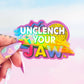 Unclench Your Jaw Holographic Sticker