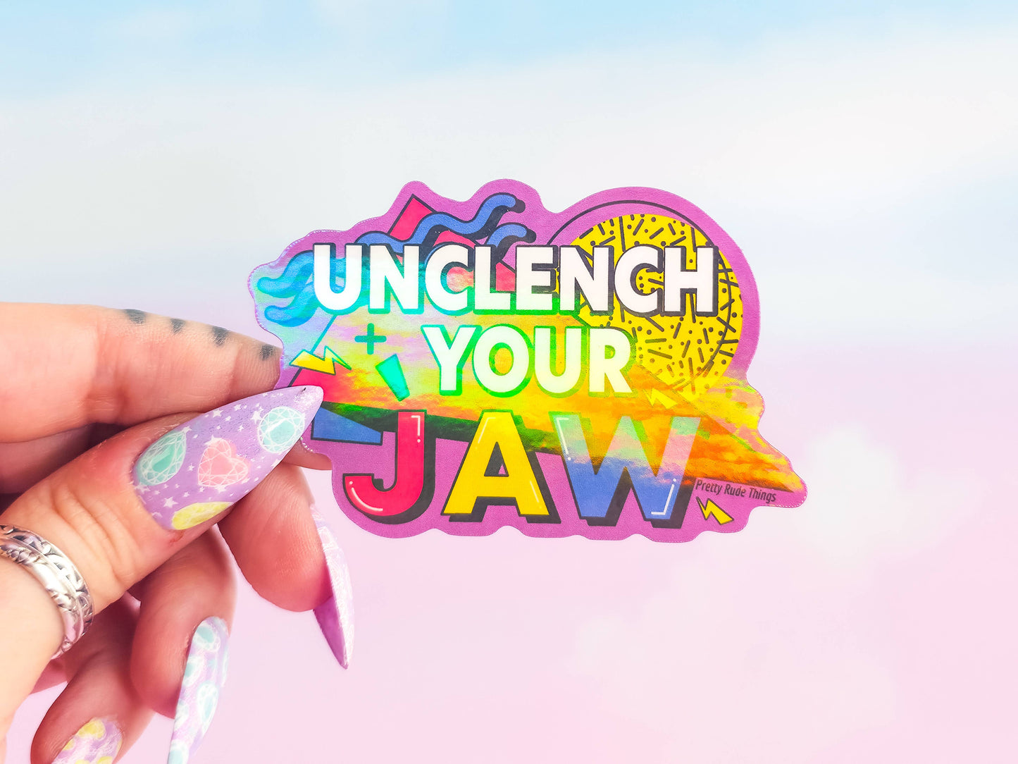 Unclench Your Jaw Holographic Sticker