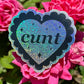 Cunt Scalloped Heart Sticker