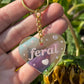 Feral Iridescent Acrylic Keychain