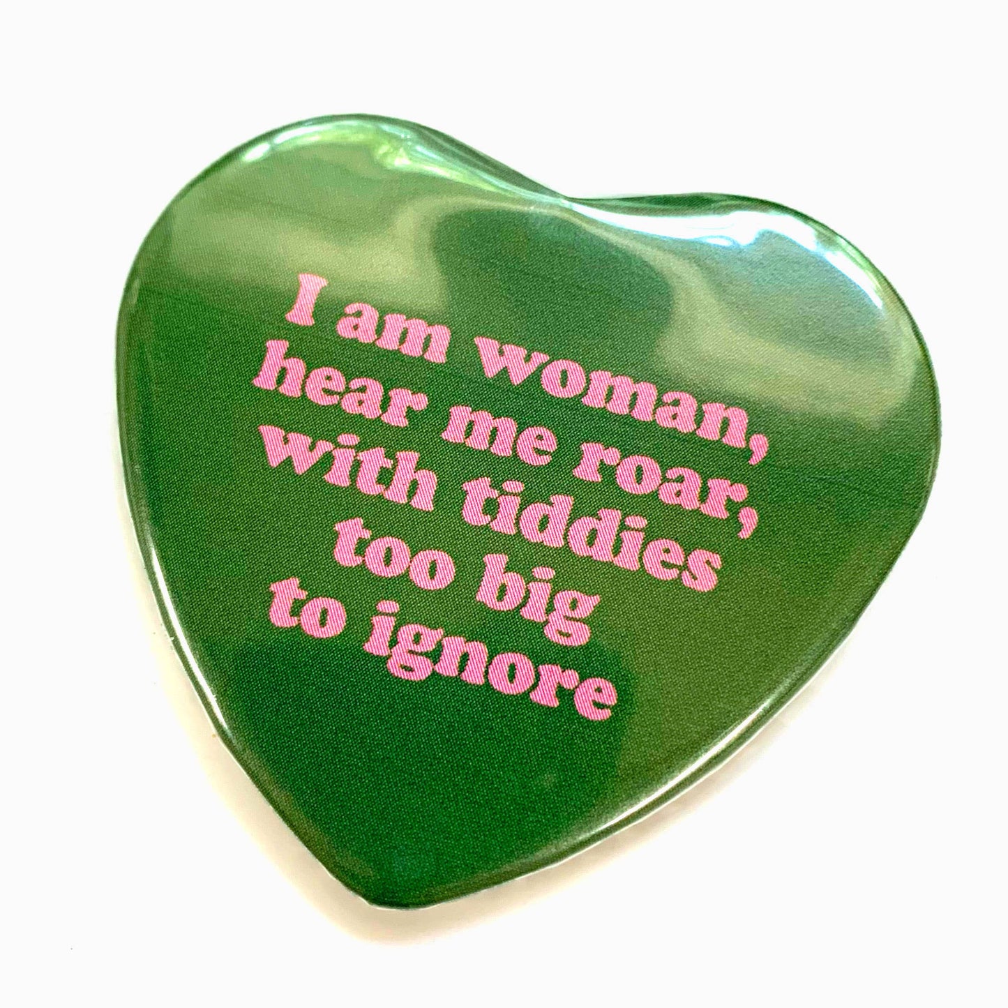 I Am Woman With Big Tiddies Heart Shaped Magnet
