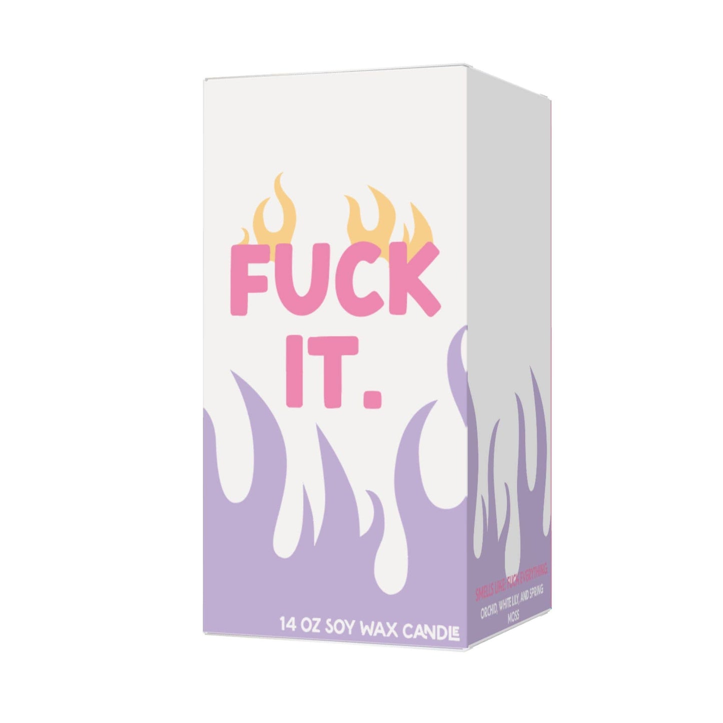 Fuck It Candle (funny, gift, self care)