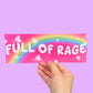 Bumper Stickers -Full of Rage - Waterproof