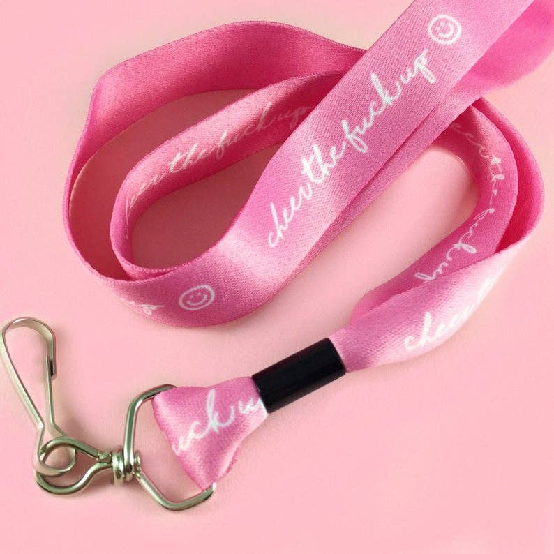Cheer the Fuck Up Lanyard