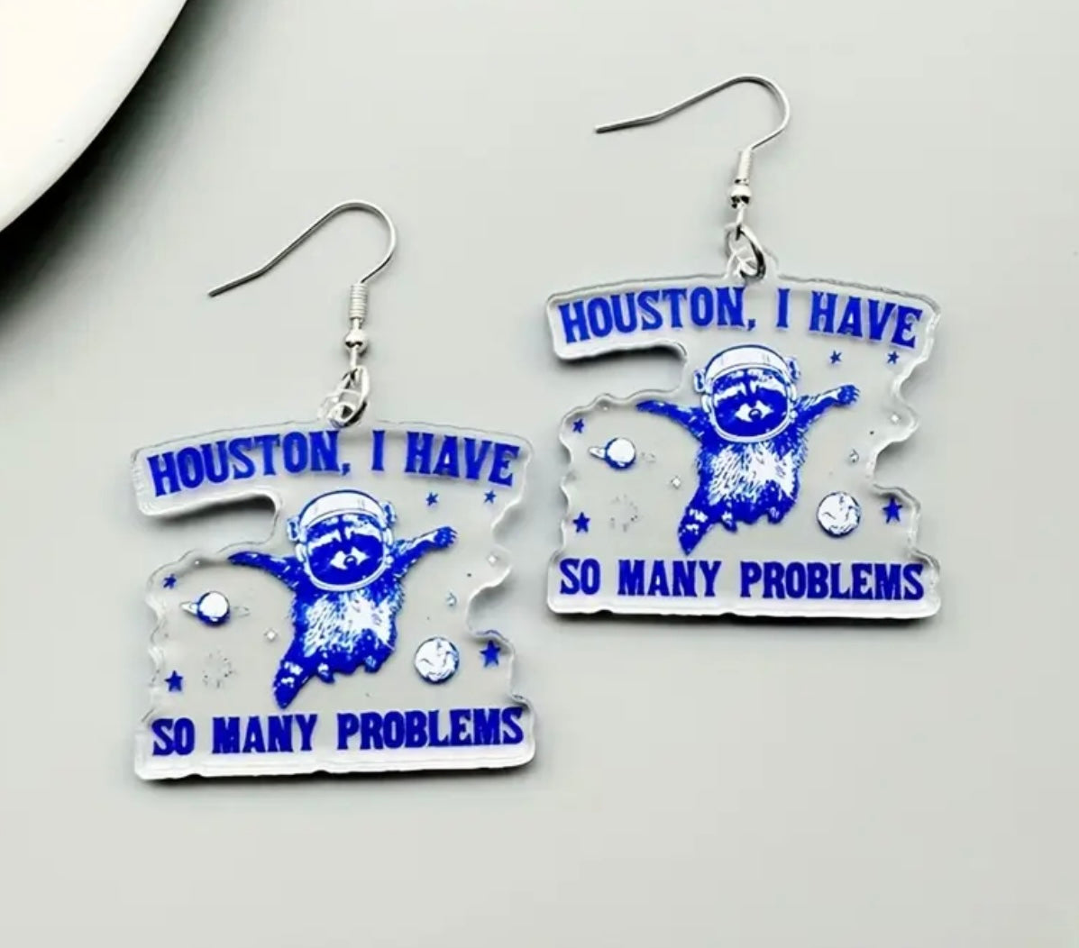 Houston I Have So Many Problems Earrings