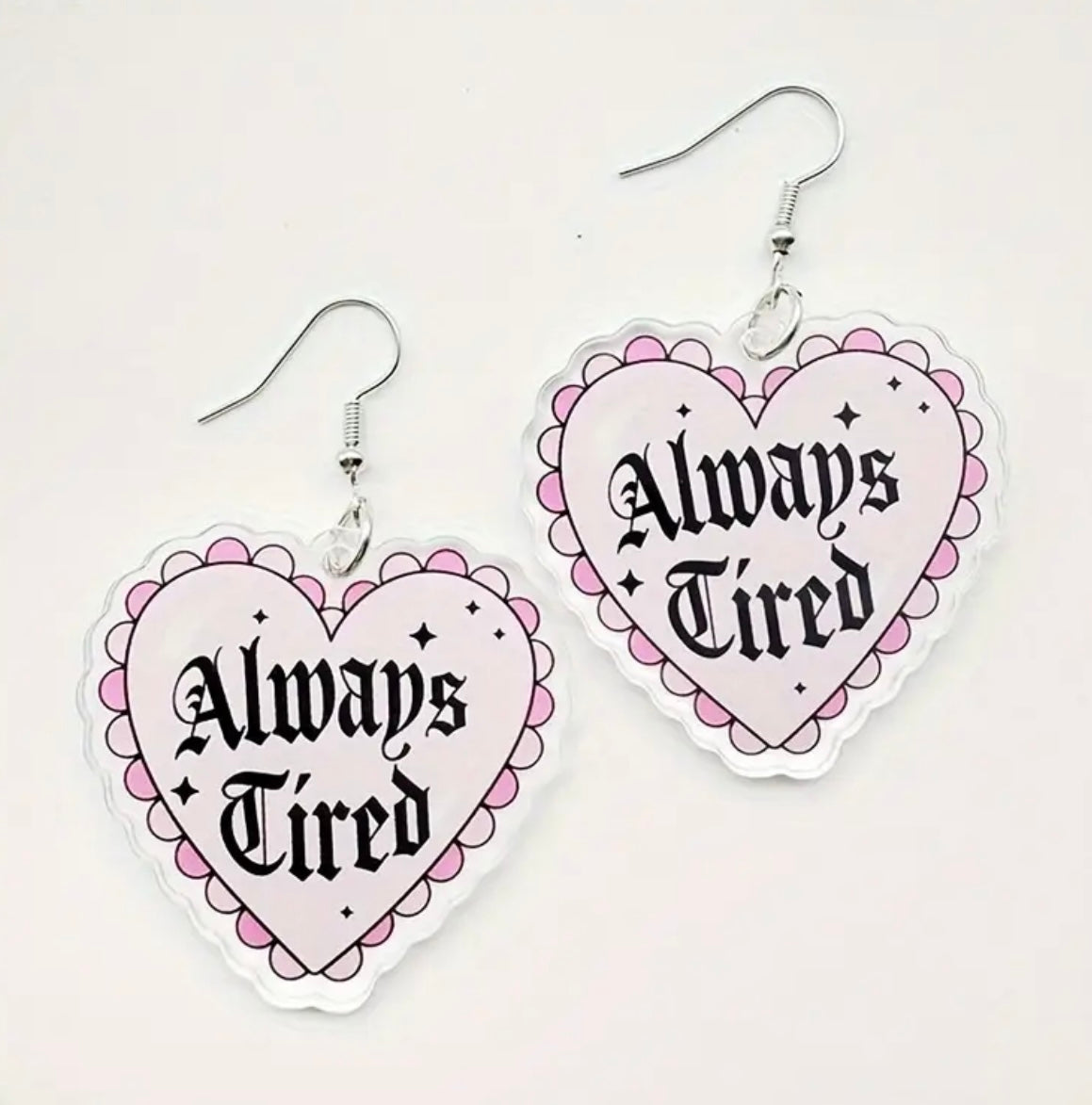 Always Tired Earrings