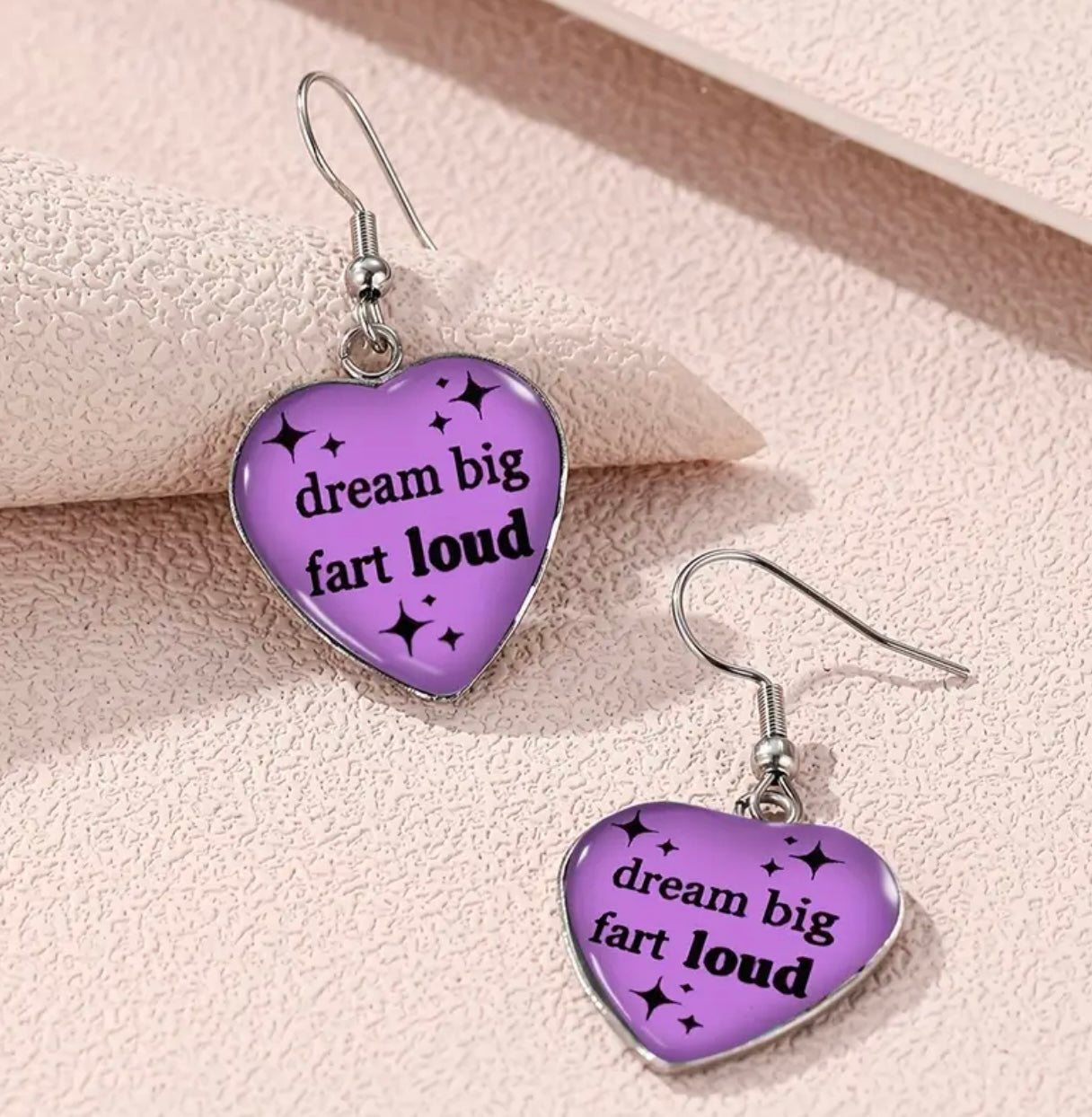 Dream Big Fart Loud Earrings