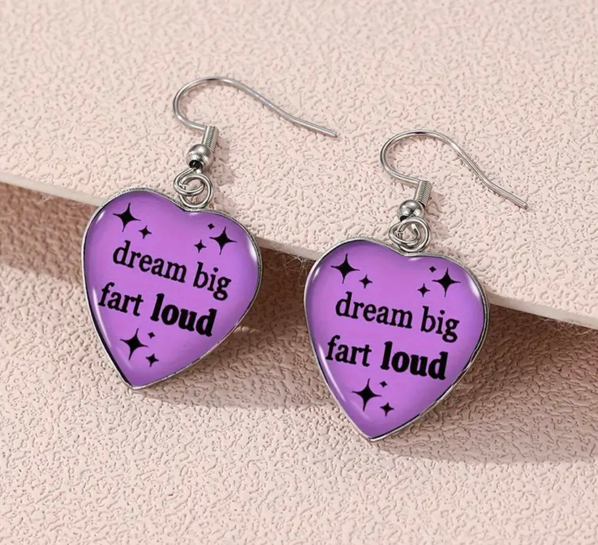 Dream Big Fart Loud Earrings