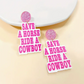 Save A Horse Earrings