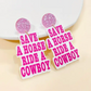 Save A Horse Earrings