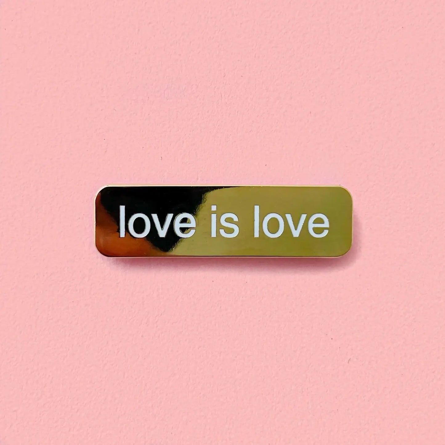 Gold Love Is Love Enamel Pin