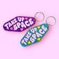 Take Up Space Keychain (New Glitter Options!)