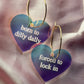 Born To Dilly Dally Forced To Lock In Heart Hoop Earrings