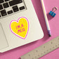I'm a Mess Heart Die Cut Sticker