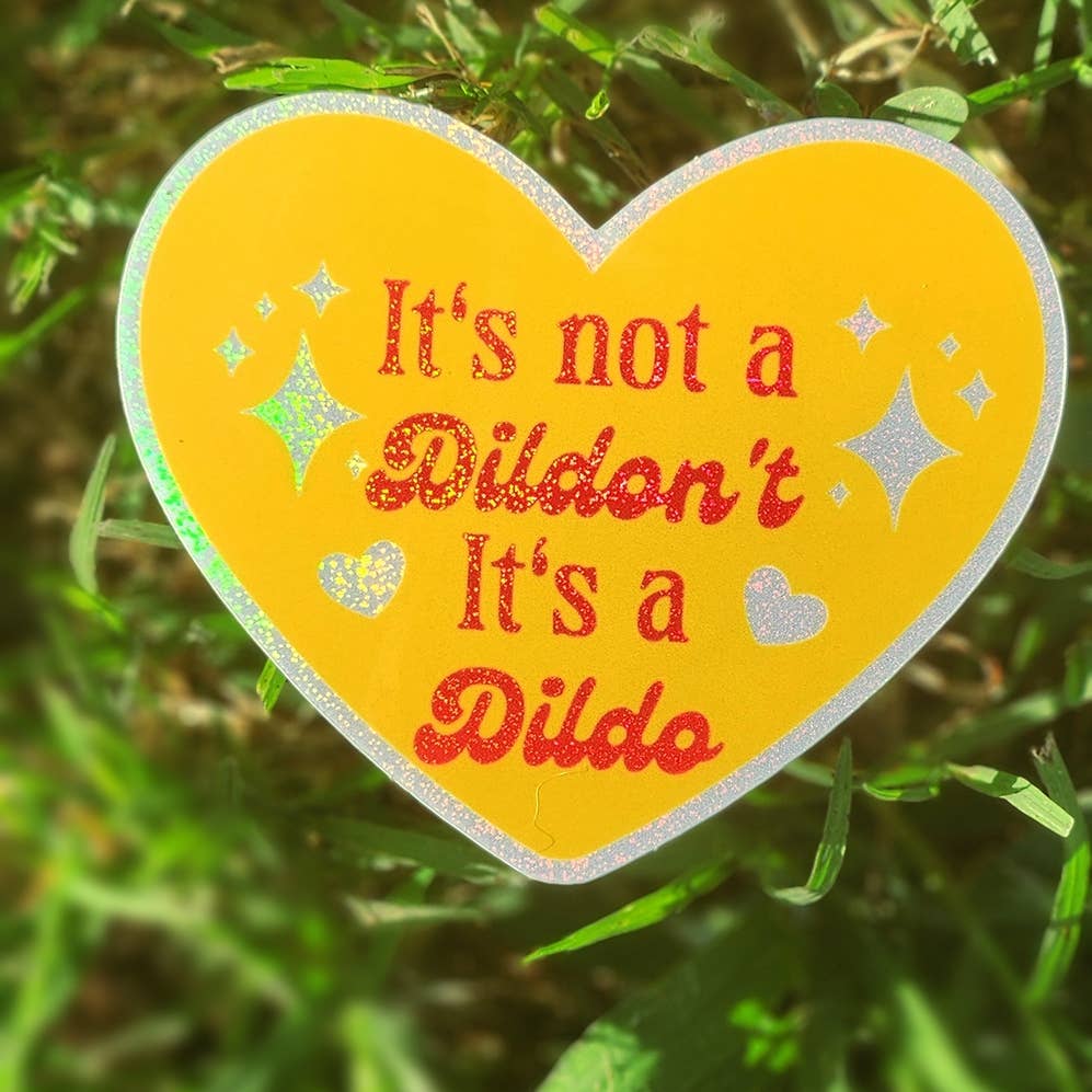 It's not a Dildon't dildo sticker funny sex positivity