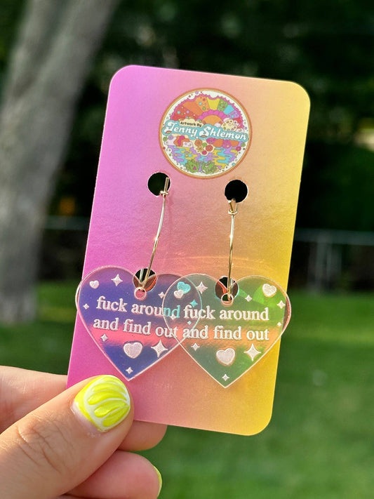 Iridescent Fuck Around & Find Out Hoop Earrings