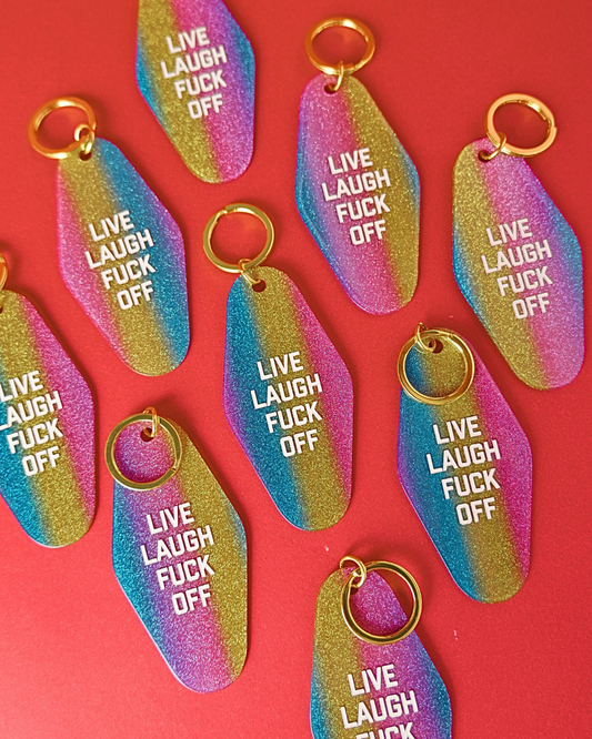 Live Laugh Fuck Off Keychain