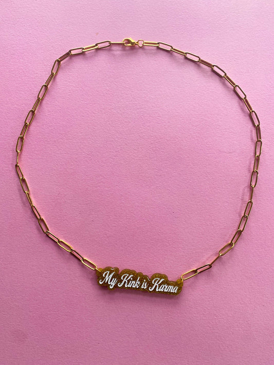My Kink is Karma necklace