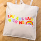 You Are Safe With Me LGBTQ+ Canvas Tote Bag
