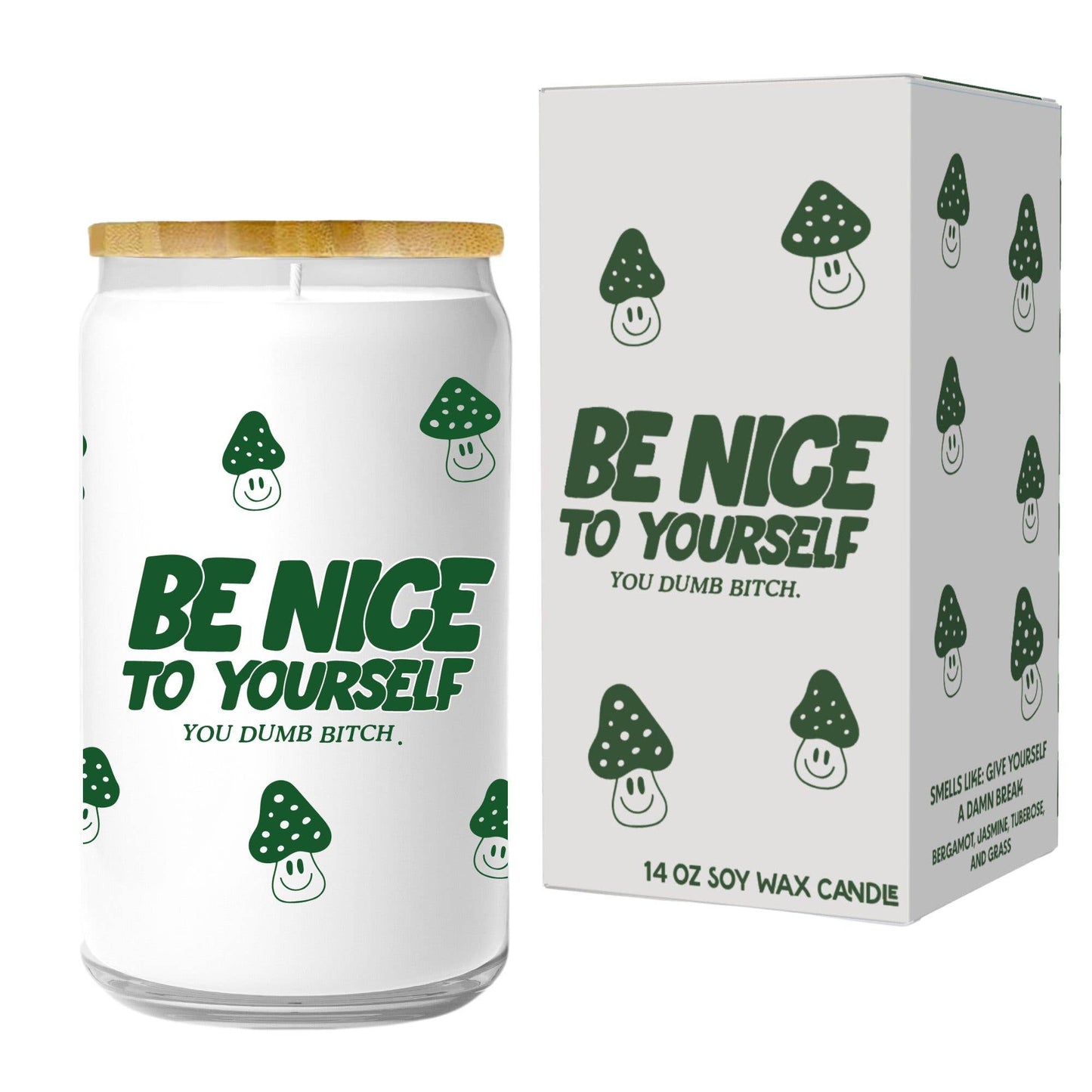 Be Nice To Yourself You Dumb Bitch Candle (funny gift)