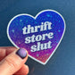 Thrift Store Slut Glittery Heart Sticker