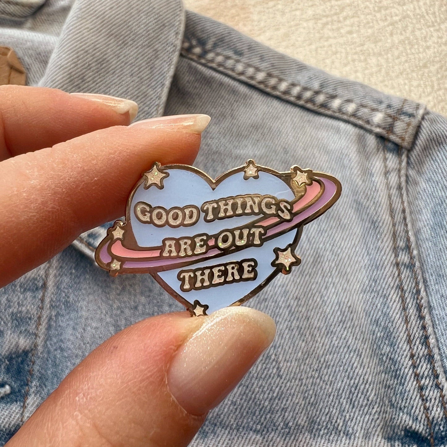 Good Things are Out There Planet Pin