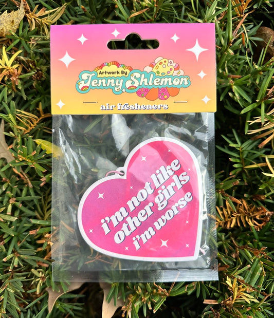 I'm Not Like Other Girls I'm Worse Air Freshener - Vanilla