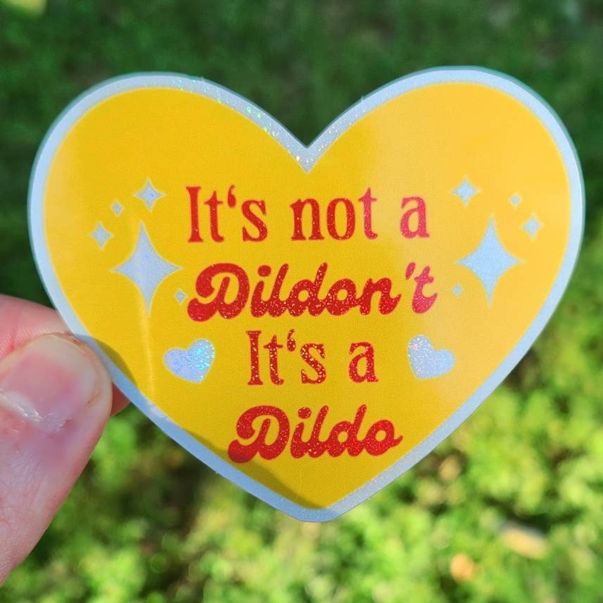 It's not a Dildon't dildo sticker funny sex positivity