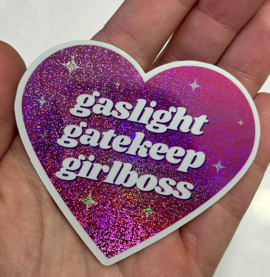 Gaslight Gatekeep Girlboss Glittery Pink Sticker