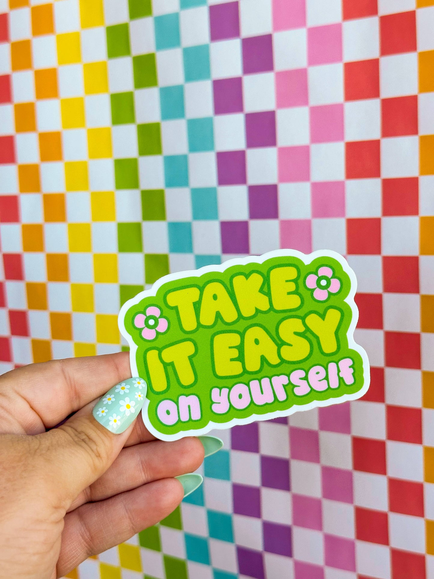 Take It Easy on Yourself Sticker