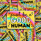 Vinyl Decal Just Be A Good Human