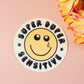 Super sensitive sticker funny  hydroflask journal planner