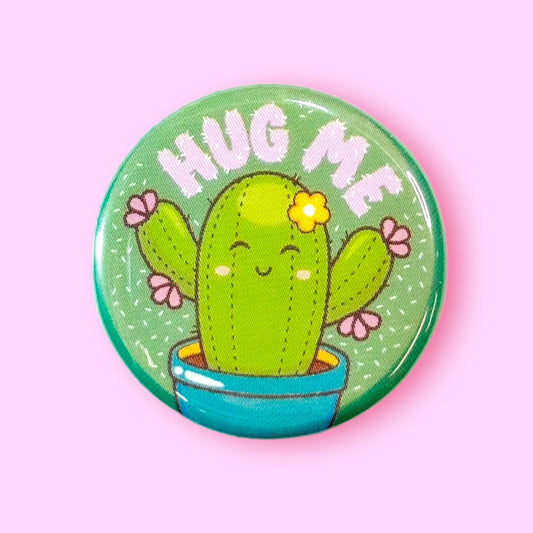 Hug Me Cactus (Button or Magnet!)