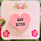 Bad Bitch Pin