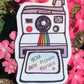 You Are Picture Perfect Sticker