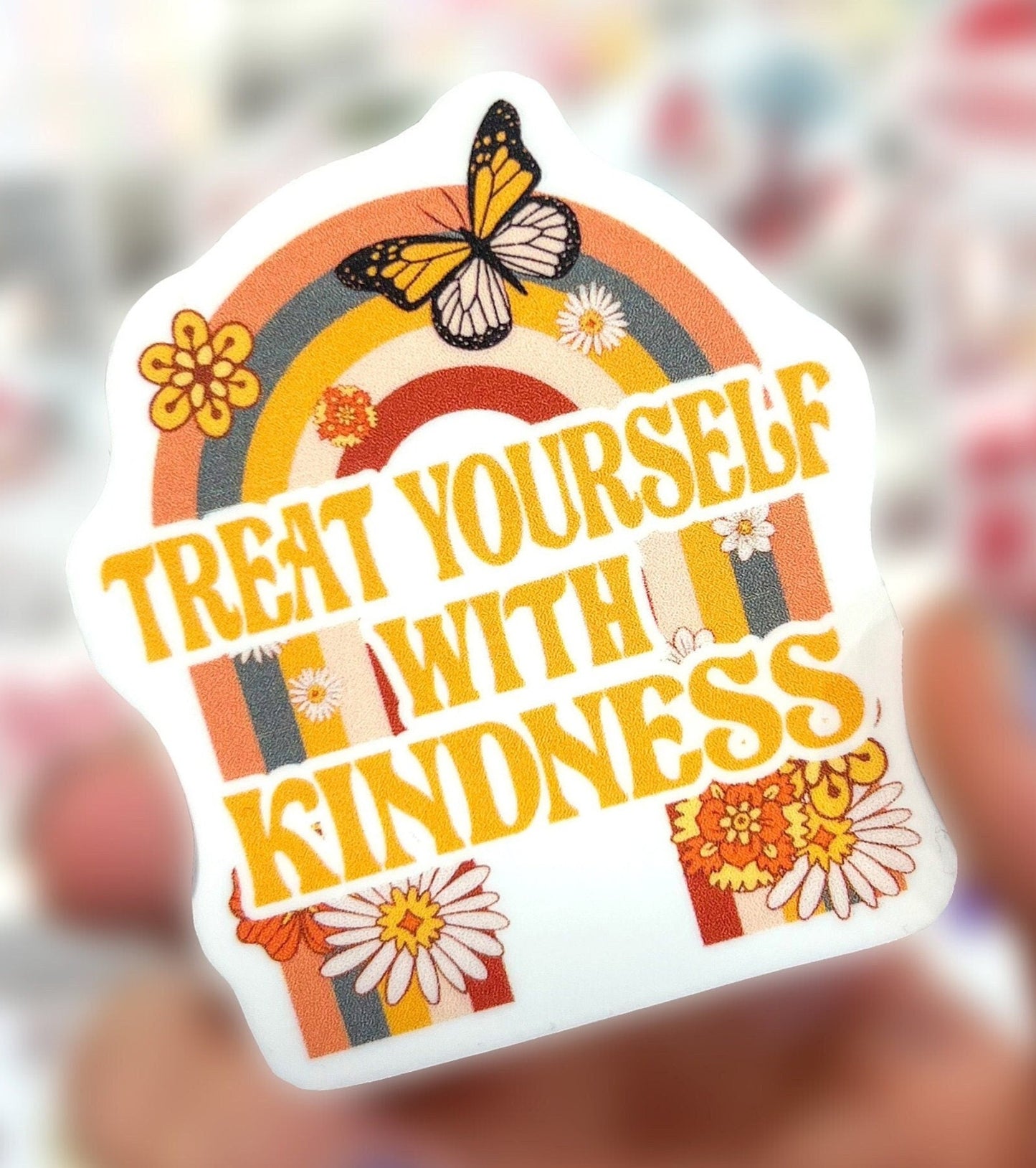 Treat Yourself With Kindness Sticker